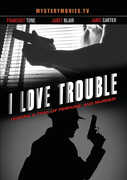 I Love Trouble , Franchot Tone