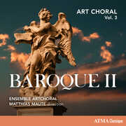 Art Choral Vol 3: Baroque II 