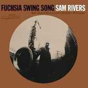 Fuchsia Swing Song (Blue Note Classic Vinyl) , Sam Rivers
