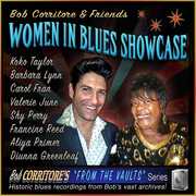 Bob Corritore & Friends: Women In Blues Showcase , Bob Corritore