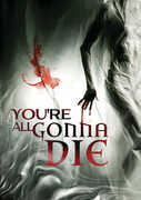 You're All Gonna Die , Lori Petty