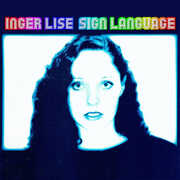 Sign Language , Inger Lise