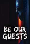Be Our Guests 