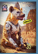 Glitch Ditch 35 , James Balsamo
