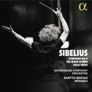 Symphony No. 4 the Wood Nymph Valse Triste , Gothenburg Symphony Orchestra