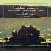 Violin Concerto; Serenade; Autumn Gardens , Ulf Wallin