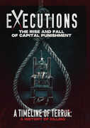 Executions - The Rise And Fall Of Capital Punishment 