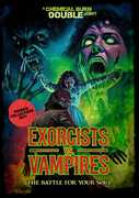 Exorcists Vs. Vampires: The Battle For Your Soul 