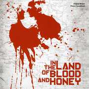 In the Land of Blood & Honey , Various Artists