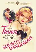 Slightly Dangerous , Lana Turner