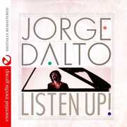 Listen Up , Jorge Dalto