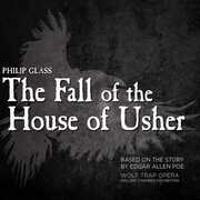 Glass: The Fall Of The House Of Usher , Wolf Trap Opera