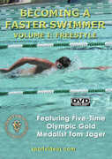 Becoming A Fast Swimmer, Vol. 1: Freestyle 
