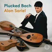 Plucked Bach /  Cello Suites , Alon Sariel