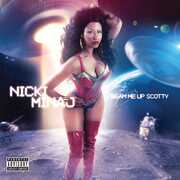 Beam Me Up Scotty , Nicki Minaj
