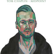 Midpoint , Tom Chaplin
