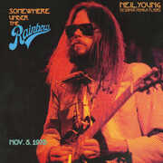Somewhere Under The Rainbow 1973 , Neil Young