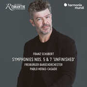 Schubert: Symphonies Nos. 5 & 7 Unfinished , Freiburger Barockorchester