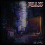 Encore , Pulley