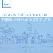 Taneyev & Schumann: Piano Quintets , Peter Donohoe