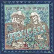 Texicali , Dave Alvin & Jimmie Dale Gilmore