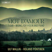 Elgar: Mot d’Amour , Ulf Wallin