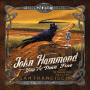 Bears Sonic Journals: Youre Doin' Fine (Blues At The Boarding House June2 & 3,1973) , John Hammond