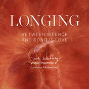 Longing , Erik Westberg Vokalensemble