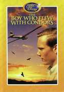 The Boy Who Flew With Condors 