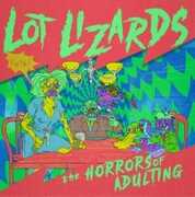 The Horrors Of Adulting , Lot Lizards