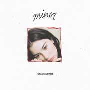Minor , Gracie Abrams