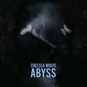 Abyss , Chelsea Wolfe