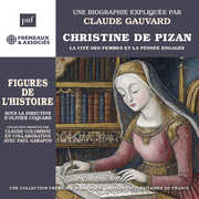 Christine de Pizan La Cite des femmes et la pensee engagee , Claude Gauvard