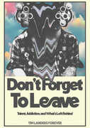 Don't Forget To Leave 