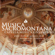Musica Sacromontana - Zeidler: Litania ex D; Wanski: Litania ex G , Capella Musica Gnesnensis