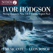 Hodgson: String Quintets Nos. 1 & 2; String Septet No. 1 , I Musicanti