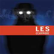 5 Gallons of Diesel , Les Claypool