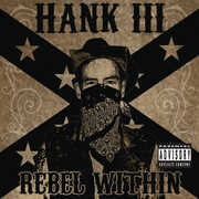 Rebel Within , Hank Williams III