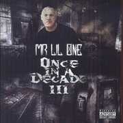 Once in a Decade III , Mr. Lil One