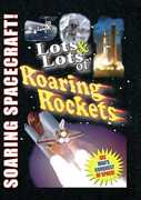 Lots and Lots of Roaring Rockets 