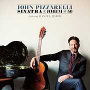 Sinatra & Jobim @ 50 , John Pizzarelli