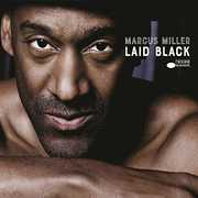 Laid Black , Marcus Miller