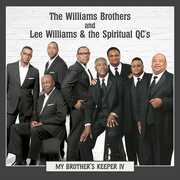 My Brother's Keeper Iv , Williams Brothers & Lee Williams & Spiritual QC's