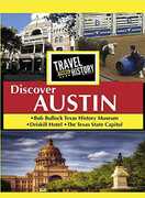 TRAVEL THRU HISTORY Discover Austin 