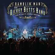 Ramblin' Man Live At The St. George Theatre , Dickey Betts