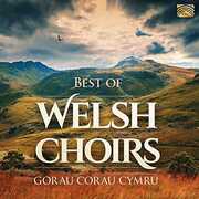 Best of Welsh Choirs , Various Artists