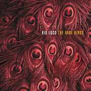 The Rare Birds [Import] , Kid Loco