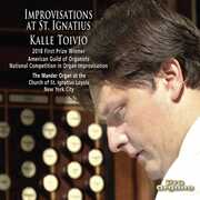 Improvisations at St Ignatius , Kalle Toivio