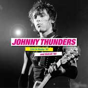 Live In Osaka '91 & Detroit '80 , Johnny Thunders
