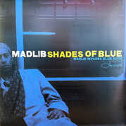 Shades Of Blue (Blue Note Classic Vinyl Series) , Madlib
